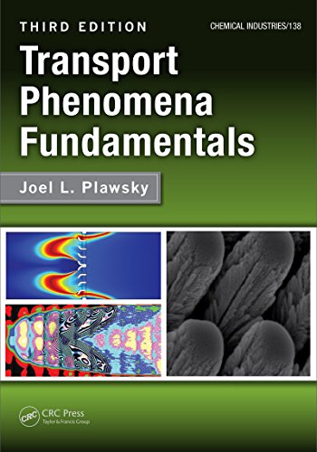 Transport Phenomena Fundamentals, Third Edition (Chemical Industries)