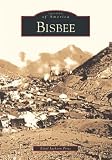 Bisbee (AZ)  (Images of America)