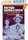 Lost Highway: Journeys and Arrivals of American Musicians