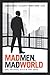 Mad Men, Mad World: Sex, Politics, Style, and the 1960s