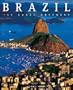 Brazil: The Earth Greenery (Exploring Countries of the World)