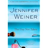 The Guy Not Taken: Storiesby Jennifer Weiner