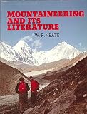 Mountaineering and its literature : a descriptive bibliography of selected works published in the English language, 1744-1976