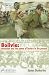 Bolivia: Revolution and the Power of History in the Present: Essays
