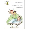 Ces dr�les de mots des parents