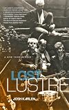 LOST LUSTRE:A NEW YORK MEMOIR
