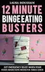 12 Minute Binge Eating Busters: Stop...