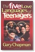The Five Love Languages of Teenagers