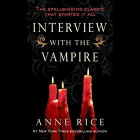 Interview with the Vampire (Unabridged)