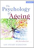 The Psychology of Ageing : An Introduction