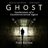 Ghost: Confessions of a Counterterrorism Agent (Unabridged)
