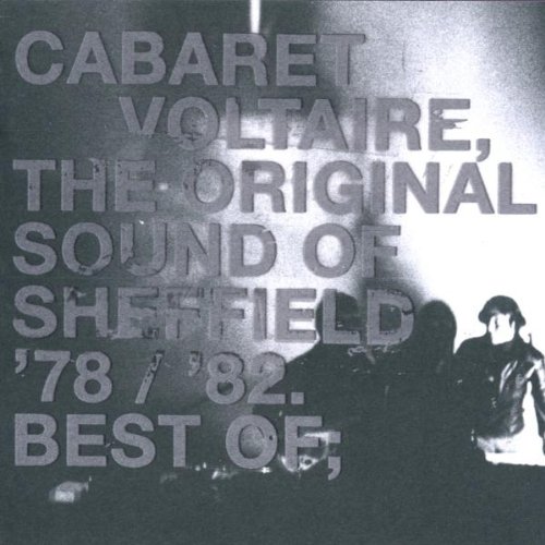 Cabaret Voltaire - Original Sound of Sheffield 