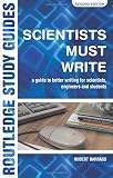 ISBN 9780415269964 product image for Scientists Must Write: A Guide to Better Writing for Scientists, Engineers and S | upcitemdb.com