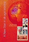 A new start in all-age worship : service outlines for the millennium and beyond