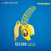 The Fish That Ate the Whale: The Life and Times of America's Banana King | [Rich Cohen]