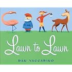 Lawn to Lawn by Dan Yaccarino