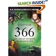  366: More Great Stories from History For Every Day of the Year  by W.B. Marsh