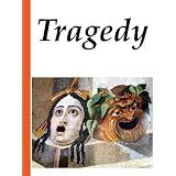 Tragedy (The Types of English Literature) [Annotated]