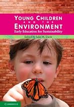 environmental education for children ~ Young Children and the Environment: Early Education for Sustainability