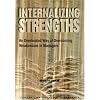 Internalizing Strengths: An Overlooked Way of Overcoming Weaknesses in Managers