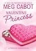 Valentine Princess (A Princess Diaries Book, Vol. 4-1/4)