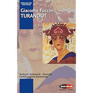 Turandot: Einführung und Kommentar. Textbuch/Libretto. (Opern der Welt)
