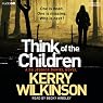 Think of the Children: Jessica Daniel, Book 4