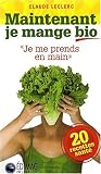 Maintenant, je mange bio