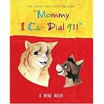 The Donovan Cat's Presents Teach Me Toddler Series 1, Book 2: "Mommy I Can Dial 911!" (Teach Me Toddler) book cover