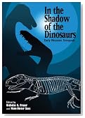 In the Shadow of the Dinosaurs: Early Mesozoic Tetrapods