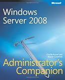 Windows Server 2008 Administrator s Companion