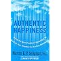 Authentic Happiness: Using the New Positive Psycho&hellip by Martin  E. P. Seligman