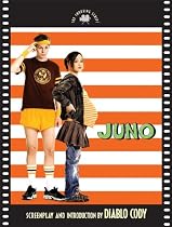Juno: The Shooting Script (Newmarket Shooting Script): The Shooting Script