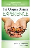 The Organ Donor Experience: Good Samaritans and the Meaning of Altruism