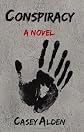 Conspiracy, Vol. 1 (Conspiracy, Conspiracy, Volume 1)