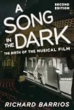 A Song in the Dark: The Birth of the Musical Film