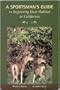 A Sportsman's Guide to Improving Deer Habitat in California