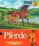 Frag doch mal .. - die Maus! - Pferde - Daniela Nase