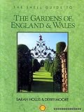 The Shell guide to the gardens of England and Wales