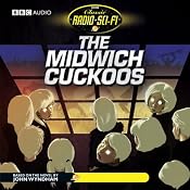 The Midwich Cuckoos: Classic Radio Sci-Fi (Dramatised) | [BBC Audiobooks]