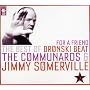 For a Friend: The Best of Bronski Beat, The Communards & Jimmy Somerville