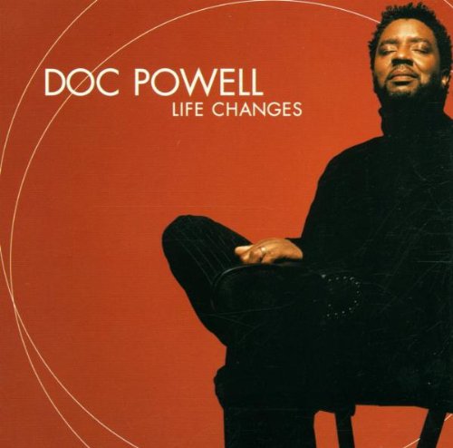 Doc Powell - LIFE CHANGES - Zortam Music