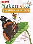 Graphisme-�criture Maternelle petite section : 3-4 ans