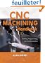 CNC Machining Handbook: Building, Programming, and Implementation