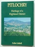 Pitlochry : heritage of a Highland district