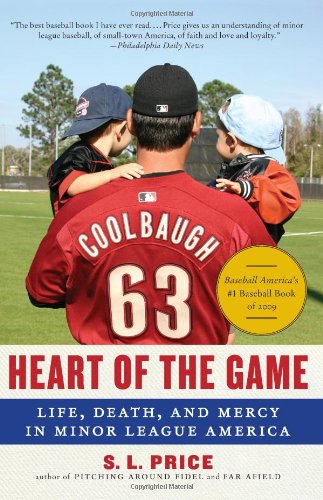 Heart of the Game: Life, Death, and Mercy in Minor League America