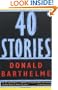Forty Stories (Contemporary American Fiction)