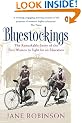 Bluestockings: The Remarkable Story of the First Women to Fight for an Education