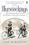 Bluestockings: The Remarkable Story of the First Women to Fight for an Education