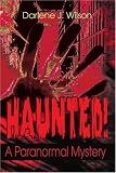 Haunted!: A Paranormal Mystery